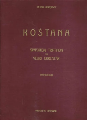Petar Konjović: Koštana