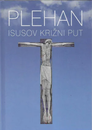 Plehan - Isusov križni put