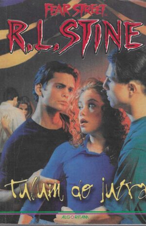 R. L. Stine: Fear Street: Tulum do jutra