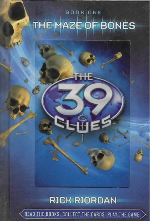 Rick Riordan: The Maze of Bones - The 39 Clues