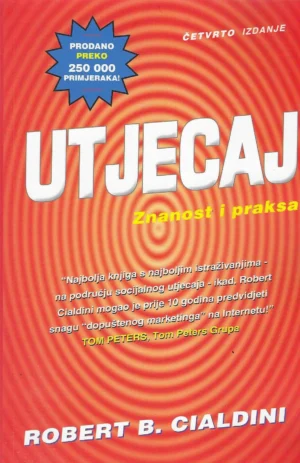 Robert B. Cialdini: Utjecaj - Znanost i praksa