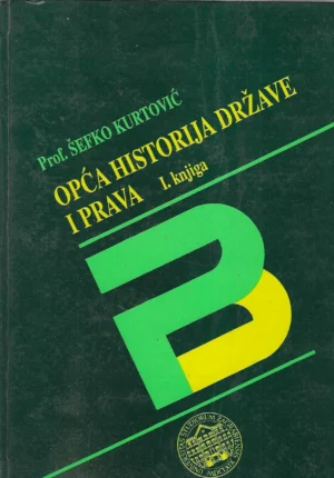 Šefko Kurtović: Opća historija države i prava