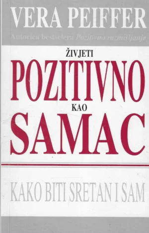 Vera Pfeiffer: Živjeti pozitivno kao samac