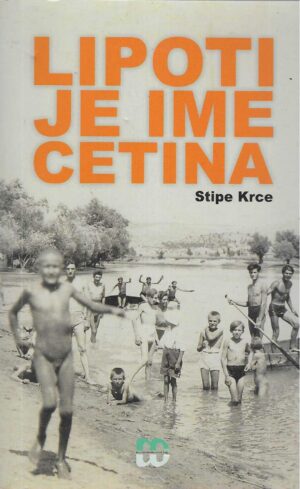 Stipe Krce: Lipoti je ime Cetina (s potpisom autora)