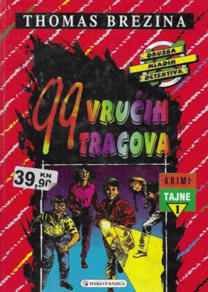 Thomas Brezina: 99 vrućih tragova