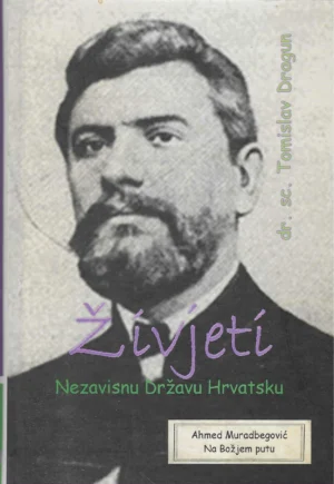 Tomislav Dragun: Živjeti Nezavisnu Državu Hrvatsku 1