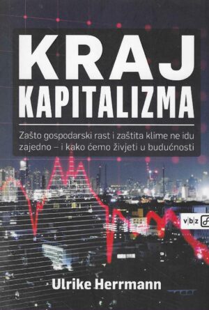 Ulrike Herrmann: Kraj kapitalizma