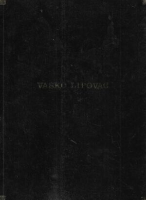 Vasko Lipovac - Crteži, slike, skulpture 1983. - 1987.