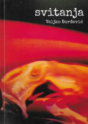 Veljko Đorđević: Svitanja (s potpisom autora)