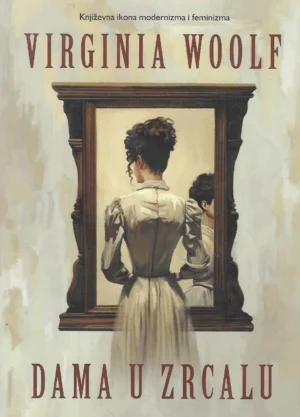 Virginia Woolf: Dama u zrcalu