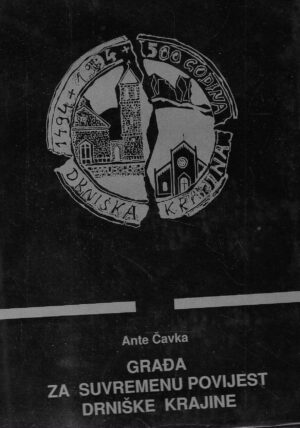 Ante Čavka: Građa za suvremenu povijest Drniške krajine