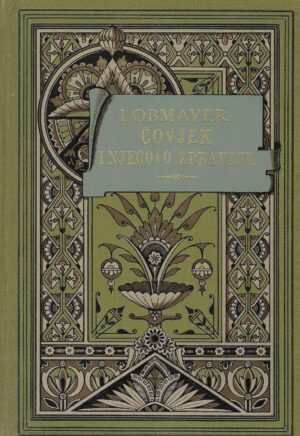 Antun Lobmayer: Čovjek i njegovo zdravlje