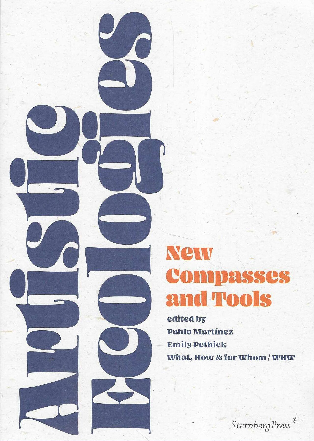 Artistic Ecologies - New Compasses and Tools