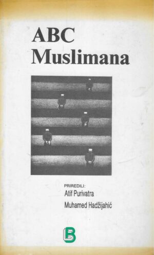 Atif Purivatra, Muhamed Hadžijahić: ABC Muslimana