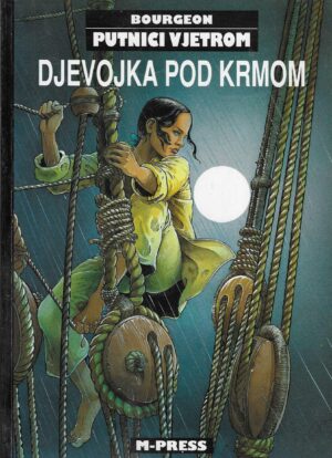 Bourgeon: Putnici vjetrom - Djevojka pod krmom