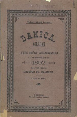 Danica - Koledar i ljetopis Društva svetojeronimskoga za prostu godinu 1892.