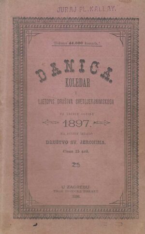 Danica - Koledar i ljetopis Društva svetojeronimskoga za prostu godinu 1897.