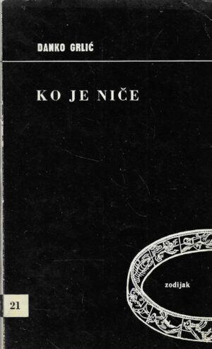 Danko Grlić: Ko je Niče
