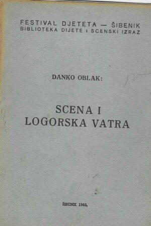 Danko Oblak: Scena i logorska vatra