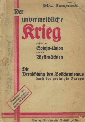 Der unvermeidliche Krieg zwischen der Sowjet-Union und den Westmächten