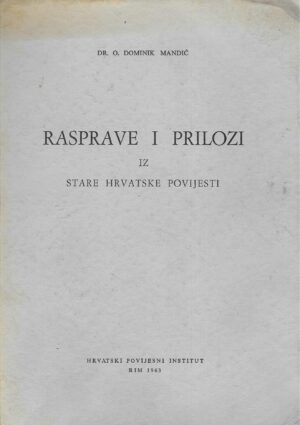 Dominik Mandić: Rasprave i prilozi iz stare hrvatske povijesti