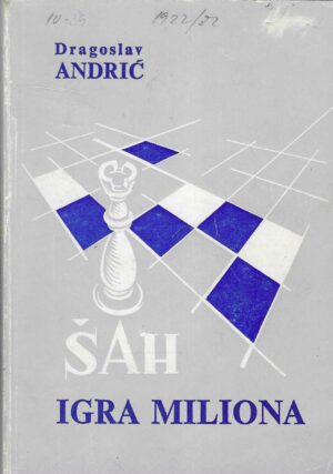 Dragoslav Andrić: Šah - Igra miliona