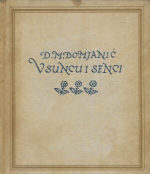 Dragutin M. Domjanić: V suncu i senci