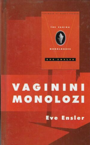 Eve Ensler: Vaginini monolozi