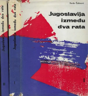 Ferdo Čulinović: Jugoslavija između dva rata I-II