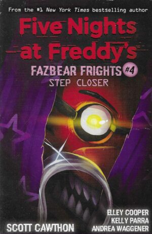 Five Nights at Freddy's: Fazbear Frights #4 - Step Closer