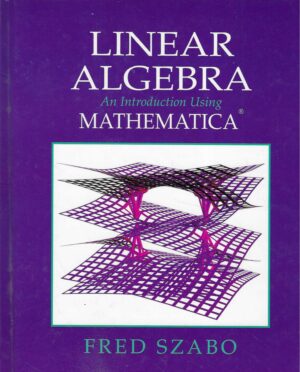 Fred Szabo: Linear Algebra