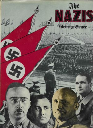 George Bruce: The Nazis