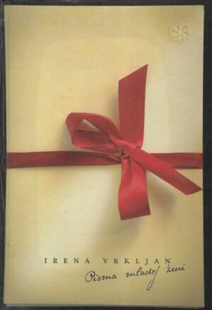 Irena Vrkljan: Pisma mladoj ženi