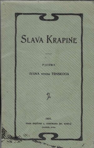 Ivan Vitez Trnski: Slava Krapine