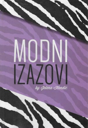 Jelena Hendić: Modni izazovi
