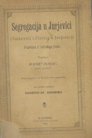 Josip Zorić: Segregacija u Jurjevici