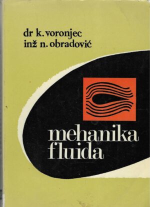 K. Voronjec i N. Obradović: Mehanika fluida