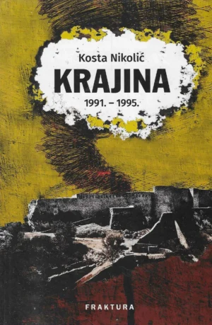Kosta Nikolić: Krajina 1991.-1995.
