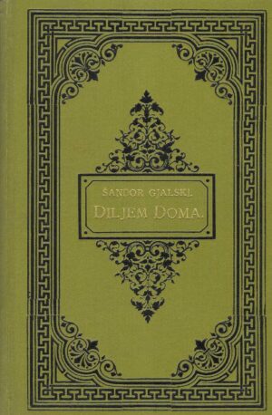 Ksaver Šandor Gjalski: Diljem doma