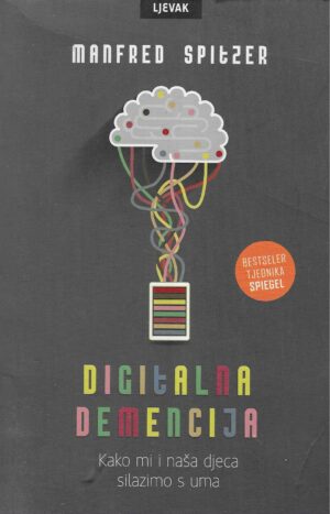 Manfred Spitzer: Digitalna demencija