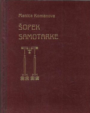Manica Komanova: Šopek samotarke (s potpisom autorice)