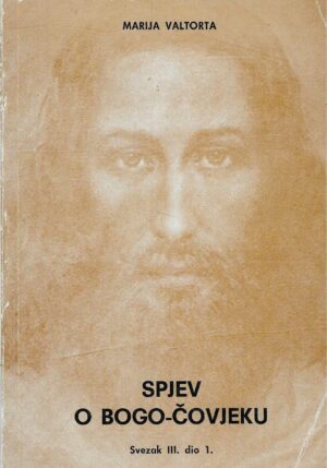 Marija Valtorta: Spjev o Bogo-čovjeku