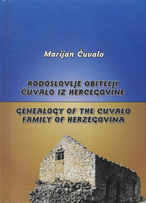 Marijan Čuvalo: Rodoslovlje obitelji Čuvalo iz Hercegovine
