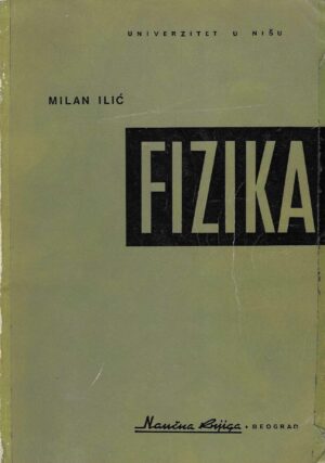 Milan Ilić: Fizika