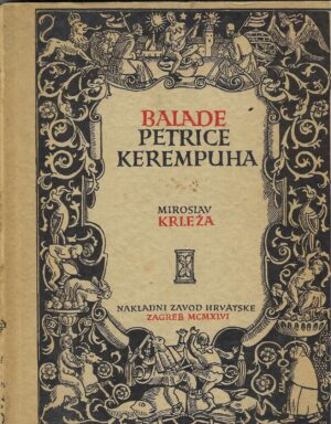 Miroslav Krleža: Balade Petrice Kerempuha