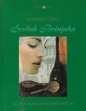 Muhamed Žero: Sevdah Bošnjaka