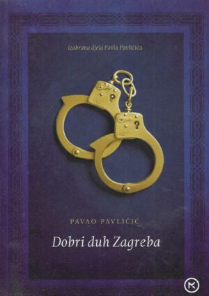 Pavao Pavličić: Dobri duh Zagreba