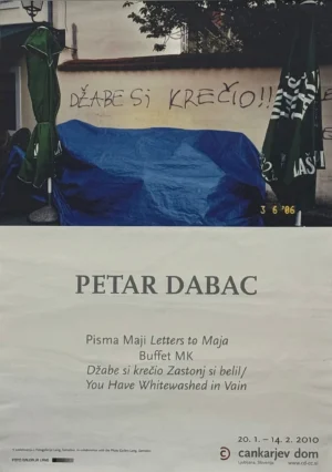 Petar Dabac: Džabe si krečio - plakat za izložbu 99x70 cm