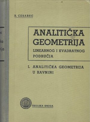 R. Cesarec: Analitička geometrija linearnog i kvadratnog područja