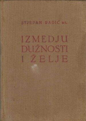 Stjepan Radić ml.: Između dužnosti i želje